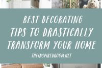 Home Decorating Tips That Dramatically Transform Any Room