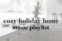 Cozy Holiday Home Music Playlist for Festive Nights
