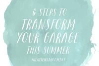 Transform Your Garage This Summer in 6 Simple Steps