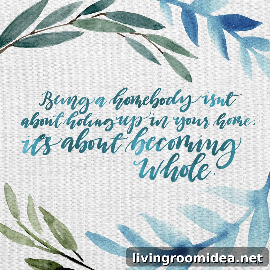 Why I Embrace Life as a Proud Homebody 3 Why being called a homebody is a compliment!