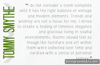 Inspiring Room Ideas from Sarah and Tommy 6 tommy smythe quote on design