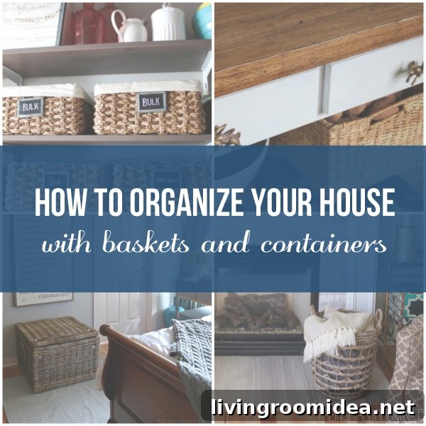 How to organize your house with baskets and containers - The Inspired Room