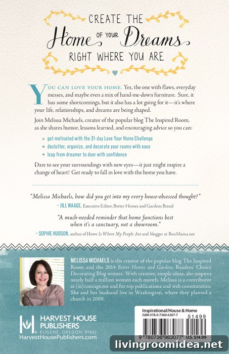 Fall Back in Love with Your Home: Creative Ideas to Refresh It 5 Love the Home You Have Book by Melissa Michaels of The Inspired Room - Back Cover