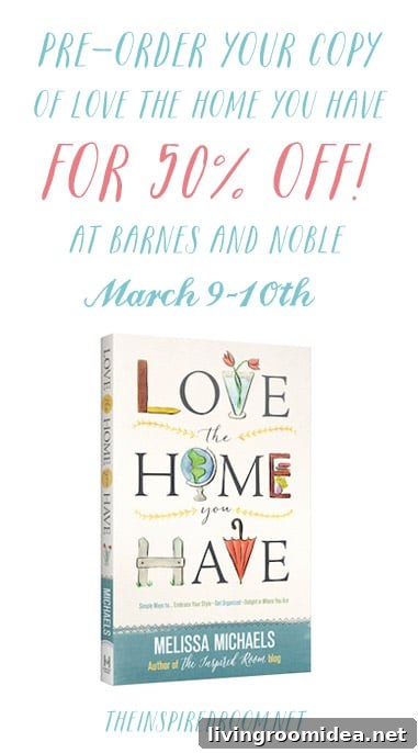 Love the Home You Have - 50 Percent off at Barnes and Noble on March 9 and 10