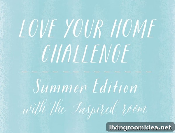 June Events & Outdoor Activities Guide 7 Love Your Home Challenge Summer Edition - The Inspired Room