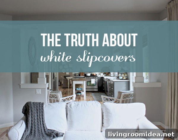 The Truth About White Slipcovered Sofas