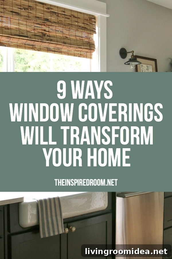 9 Ways Window Blinds and Coverings Will Transform Your Home 7 9 Ways Window Coverings Will Transform Your Home
