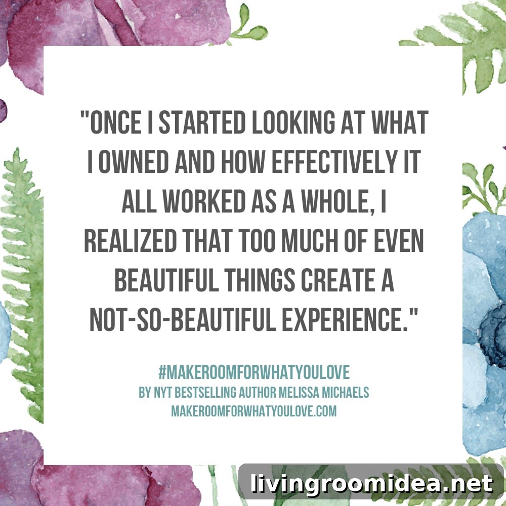 When Joy Overflows: How to Handle Excess Sentimental Clutter 4 Inspiration from the new book - Make Room for What You Love - by NYT Bestselling Author Melissa Michaels
