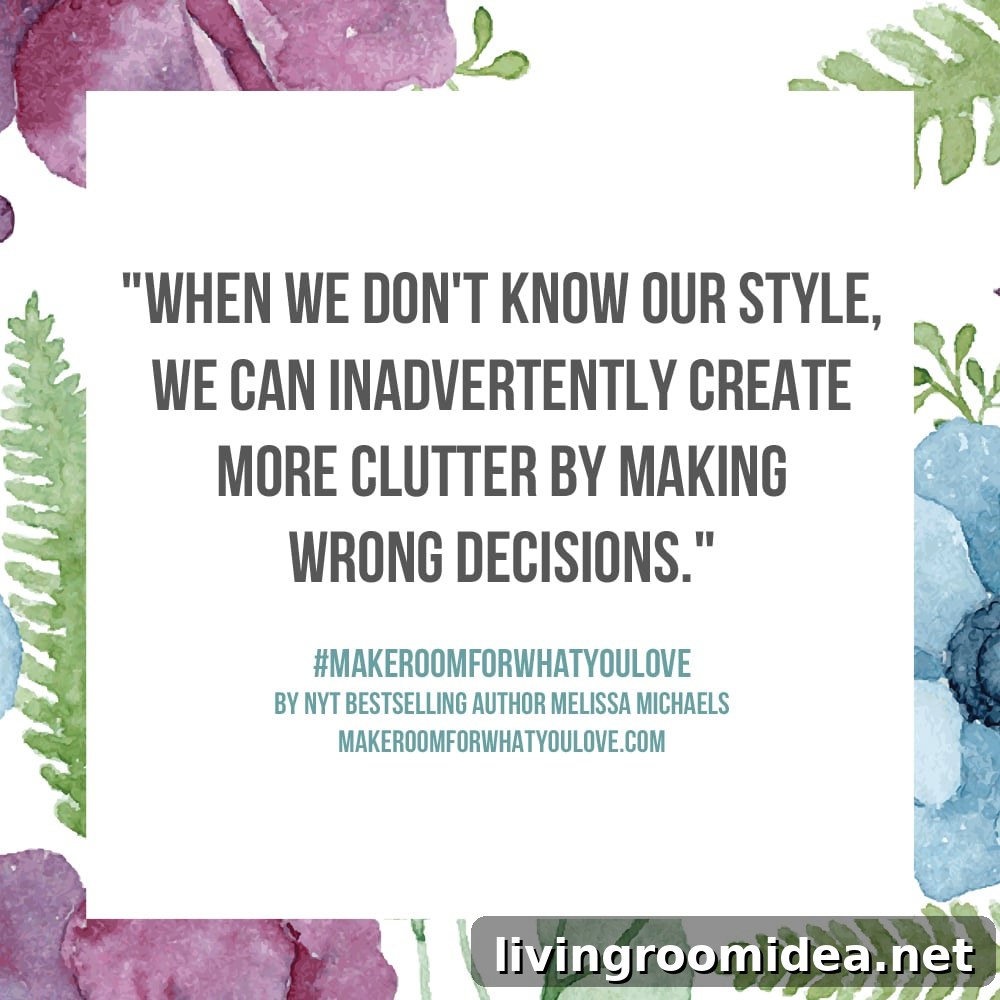 When Joy Overflows: How to Handle Excess Sentimental Clutter 6 Decluttering and Style - Make Room For What You Love by Melissa Michaels