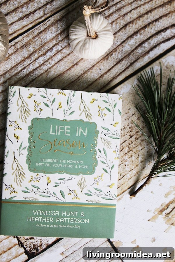 Living Through the Seasons: A Guide to Seasonal Lifestyle Changes 2 Life in Season by Vanessa Hunt and Heather Patterson